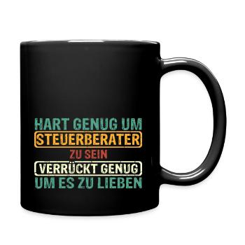 Steuerberater Finanzamt Steuerrecht Steuerberater - Tasse einfarbig - Schwarz - Rechts