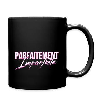 Femme parfaitement imparfaite Idée cadeau original - Mug uni - noir - Droite