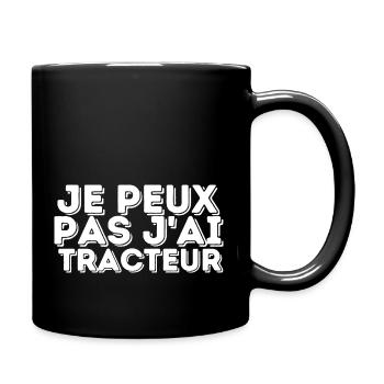 Je peux pas j'ai tracteur - texte - Mug uni - noir - Droite