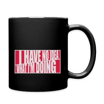 I Have No Idea - Tasse einfarbig - Schwarz - Rechts