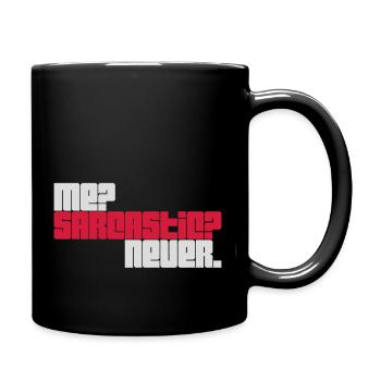 me sarcastic never quote - Full Colour Mug - black - Right