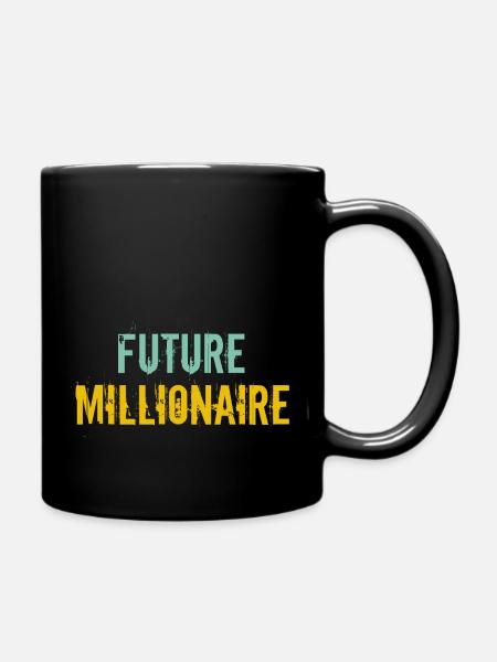 Future Millionaire, Motivationsfinanzierung - Tasse einfarbig - Schwarz