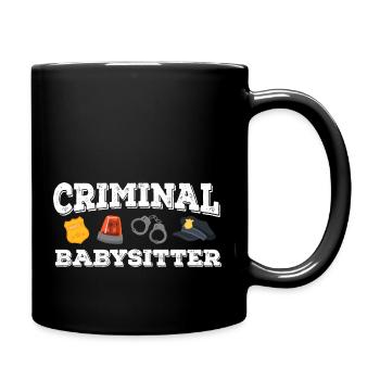 criminal babysitter Design for a police family - Tasse einfarbig - Schwarz - Rechts