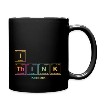 I THINK (periodically) - Funny saying researcher - Full Colour Mug - black - Right