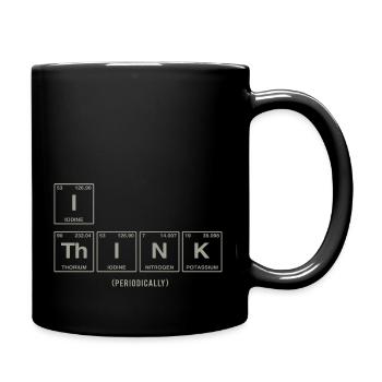 I THINK (periodically) - Funny saying researcher - Full Colour Mug - black - Right