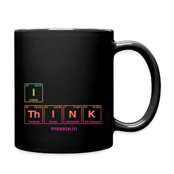 I THINK (periodically) - Funny saying - Full Colour Mug - black - Right