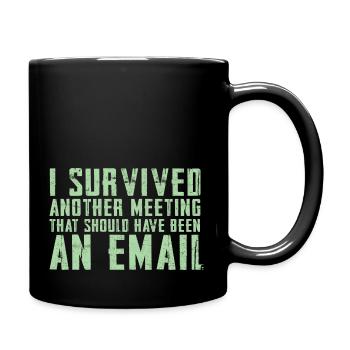 Drôle de dicton pour bureau, bureau, travail et travail - Mug uni - noir - Droite