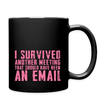 Drôle de dicton pour bureau, bureau, travail et travail - Mug uni - noir - Droite