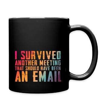 Funny saying for office, office, job & work - Full Colour Mug - black - Right