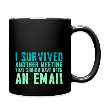 Drôle de dicton pour bureau, bureau, travail et travail - Mug uni - noir - Droite