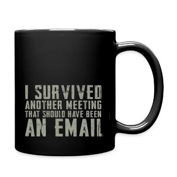 Drôle de dicton pour bureau, bureau, travail et travail - Mug uni - noir - Droite