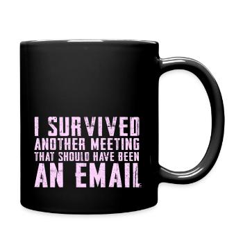 Drôle de dicton pour bureau, bureau, travail et travail - Mug uni - noir - Droite