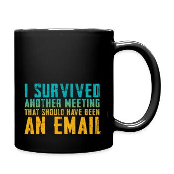 Drôle de dicton pour bureau, bureau, travail et travail - Mug uni - noir - Droite