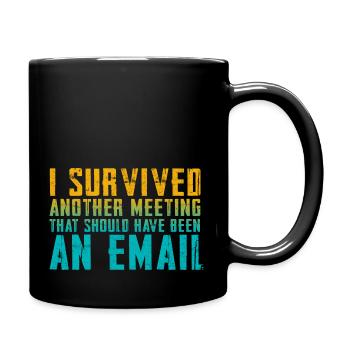 Drôle de dicton pour bureau, bureau, travail et travail - Mug uni - noir - Droite