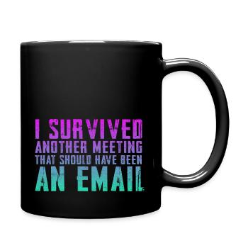 Drôle de dicton pour bureau, bureau, travail et travail - Mug uni - noir - Droite