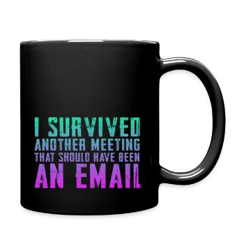 Drôle de dicton pour bureau, bureau, travail et travail - Mug uni - noir - Droite