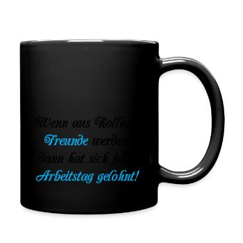 Wenn aus Kollegen Freunde werden! - Tasse einfarbig - Schwarz - Rechts
