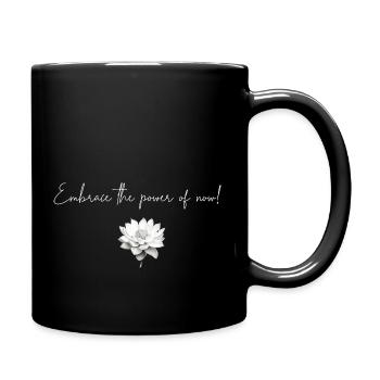 Embrace the power of now - Full Colour Mug - black - Right