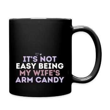 Ce n’est pas facile d’être le bonbon au bras de ma femme - Mug uni - noir - Droite