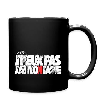 J'peux pas j'ai montagne - Mug uni - noir - Droite