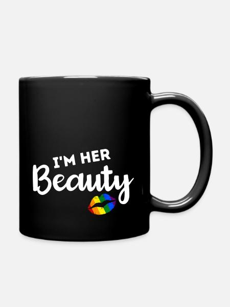 LGBT Pride Regenbogenpaare Lesben Ich bin Ihre Schönheit - Tasse einfarbig - Schwarz
