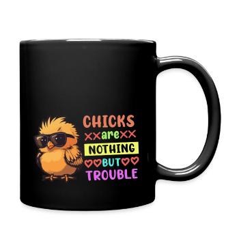 Easter Boys Chicks Are Nothing But Trouble Funny - Full Colour Mug - black - Right
