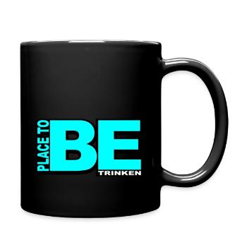 PLACE TO BE - DRINK - Full Colour Mug - black - Right