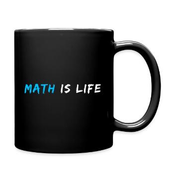 Math Is Life Quote | Funny Math Pun | Math Joke - Full Colour Mug - black - Right