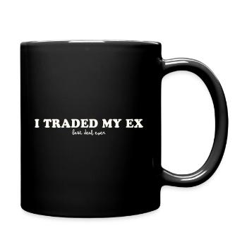 J’AI ÉCHANGÉ MON EX - LA MEILLEURE AFFAIRE DE TOUS LES TEMPS - Mug uni - noir - Droite