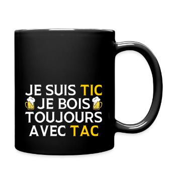 Je Suis Tic Je Bois Toujours Avec Tac Duo Drole - Mug uni - noir - Droite