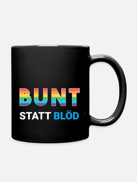 Bunt statt blöd - LGBTQ Regenbogen gegen rechts - Tasse einfarbig - Schwarz