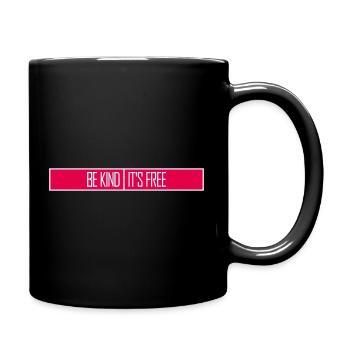 Sois gentil, c’est une déclaration de gentillesse gratuite qui dit - Mug uni - noir - Droite
