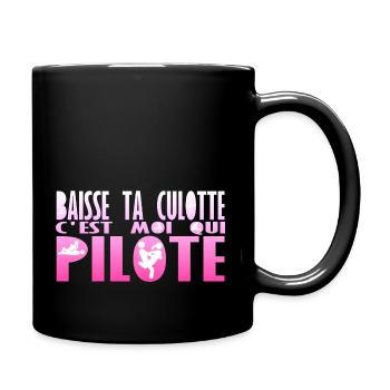 baisse culotte moi pilote humour sexe position kam - Mug uni - noir - Droite