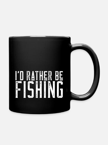 I'd rather be fishing - Tasse einfarbig - Schwarz