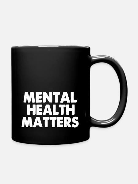 Psychische Gesundheit ist wichtig - Tasse einfarbig - Schwarz