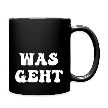 was geht - Tasse einfarbig - Schwarz - Rechts