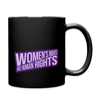 womens rights feminist quote - Full Colour Mug - black - Right