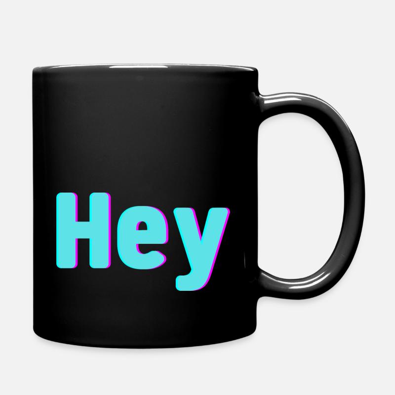 Hey - Tasse einfarbig - Schwarz