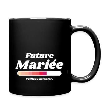 Future Mariée - Mug uni - noir - Droite