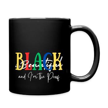 Black is Beautiful and I m the Proof - Mug uni - noir - Droite