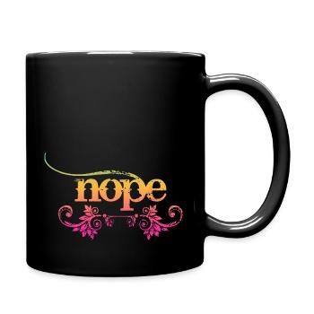NOPE - sei kein ja-Sager! - Tasse einfarbig - Schwarz - Rechts