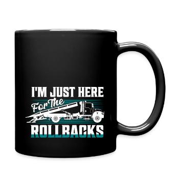 Je suis juste ici pour la dépanneuse Rollbacks Trucking - Mug uni - noir - Droite