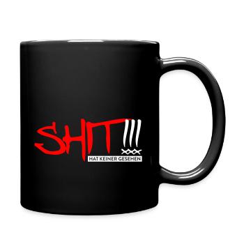 SHIT hat keiner gesehen!!! - Tasse einfarbig - Schwarz - Rechts