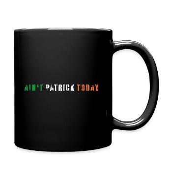 Ce n’est pas Pattrick aujourd’hui le jour de la Saint-Patrick - Mug uni - noir - Droite