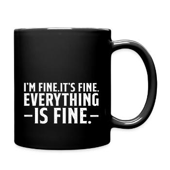 Tout va bien et je vais bien, j’ai dit que c’était bien - Mug uni - noir - Droite