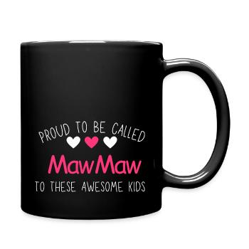 Proud to be Called MawMaw Custom - Tasse einfarbig - Schwarz - Rechts