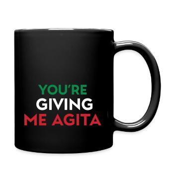 Giving Me Agita Funny Italian Sayings Quote - Full Colour Mug - black - Right
