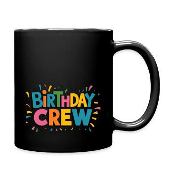 Birthday crew - Full Colour Mug - black - Right