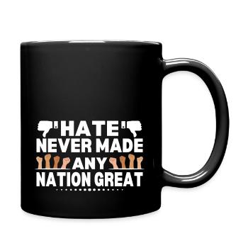 La haine n’a jamais fait d’aucune nation une grande anti- - Mug uni - noir - Droite