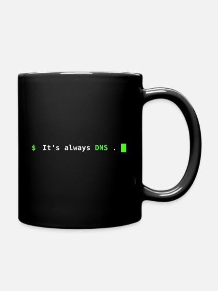 C’est toujours DNS – conception de terminaux administrateurs système - Mug uni - noir